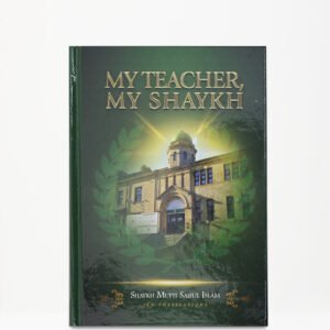 My Teacher, My Shaykh