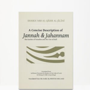 A Concise Description Of Jannah & Jahannam
