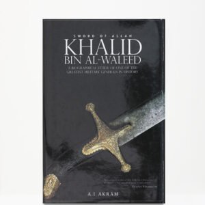 Khalid Bin Al-Waleed Sword of Allah