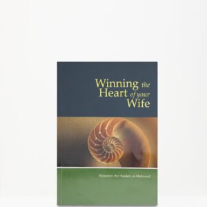 Winning The Heart of Your Wife