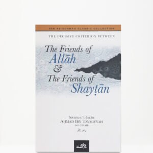 The Friends Of Allah And The Friends Of Shaytan