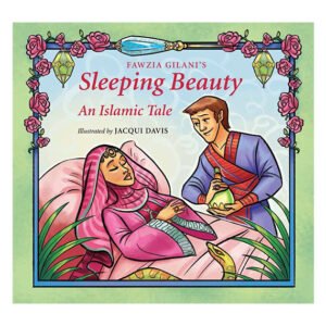 Sleeping Beauty: An Islamic Tale