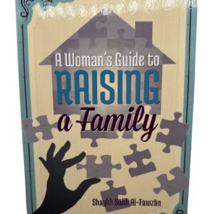 A Womam's Guide To Raising a Family